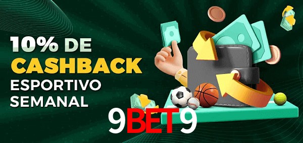 10% de bônus de cashback na 9bet9